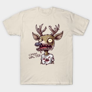 Worn-Out Reindeer Requests More from Walter T-Shirt